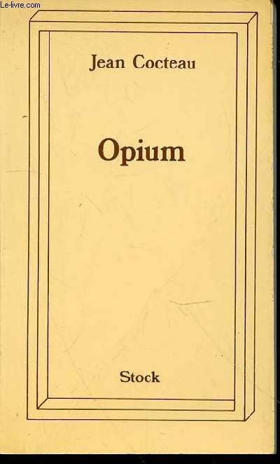 OPIUM : JOURNAL D'UNE DESINTOXICATION.