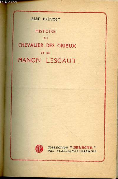 HISTOIRE DU CHEVALIER DES GRIEUX ET DE MANON LESCAUT - COLLECTION 