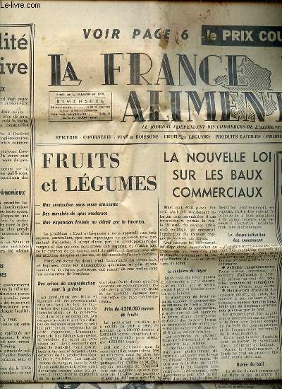 LA FRANCE ALIMENTAIRE N10 : LE JOURNAL INDEPENDANT DES COMMERCES DE L'ALIMENTATION - Nouvelle loi sur les baux commerciaux / L'volution urbaine conditionne l'avenir du commerce / Rforme des rgimes matrimoniaux / Prix plafond pour les pommes de terre..