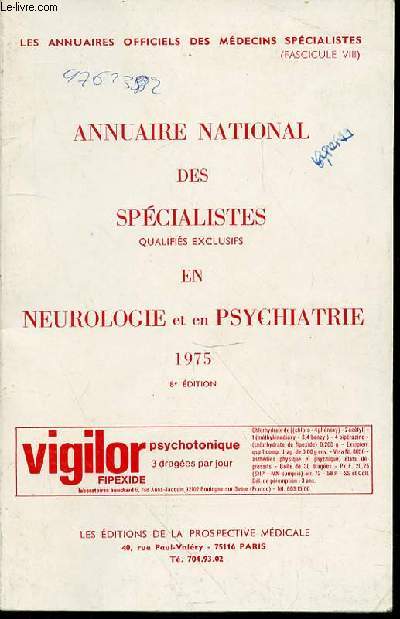 ANNUAIRE NATIONAL DES SPECIALISTES QUALIFIES EXCLUSIFS EN NEUROLOGIE ET EN PSYCHIATRIE 1975.