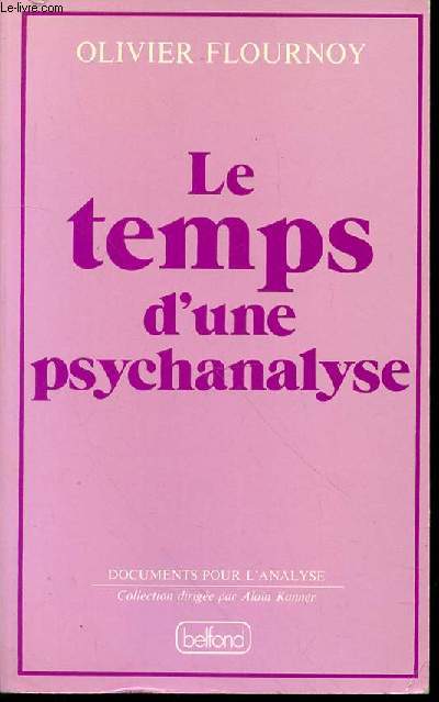 LE TEMPS D'UNE PSYCHANALYSE - COLLECTION 