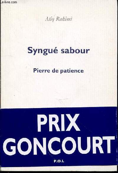 SYNGUE SABOUR : PIERRE DE PATIENCE.