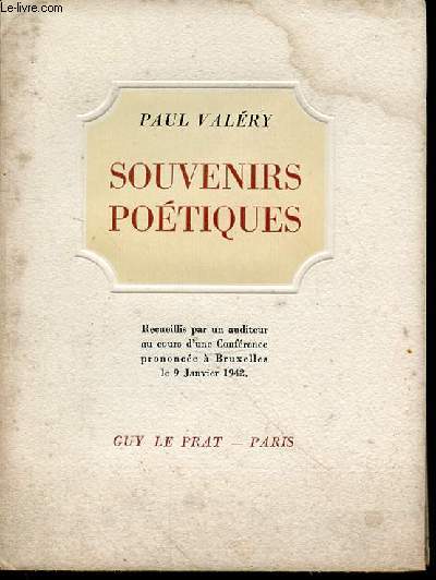 SOUVENIRS POETIQUES - RECUEILLIS PAR UN AUDITEUR AU COURS D'UNE CONFERENCE PRONONCEE A BRUXELLES LE 9 JANVIER 1942. EDITION ORIGINALE.