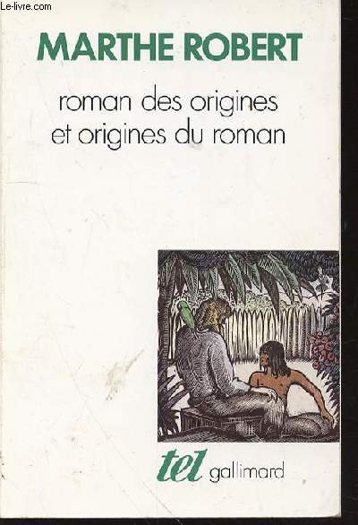 ROMAN DES ORIGINES ET ORIGINES DU ROMAN - COLLECTION 