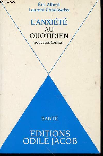 L'ANXIETE AU QUOTIDIEN - NOUVELLE EDITION / COLLECTION 