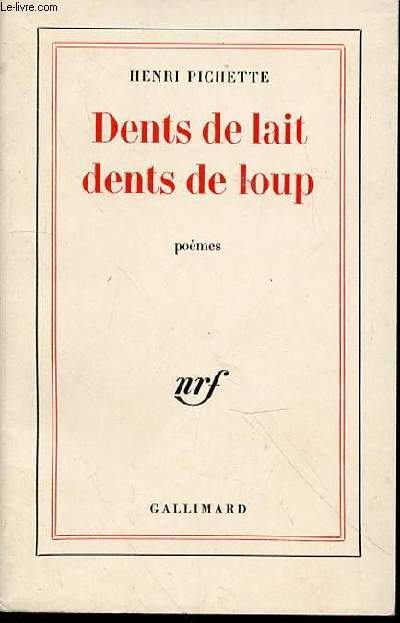 DENTS DE LAIT DENTS DE LOUP : POEMES.