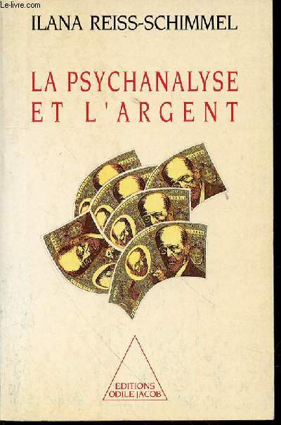 LA PSYCHANALYSE ET L'ARGENT.