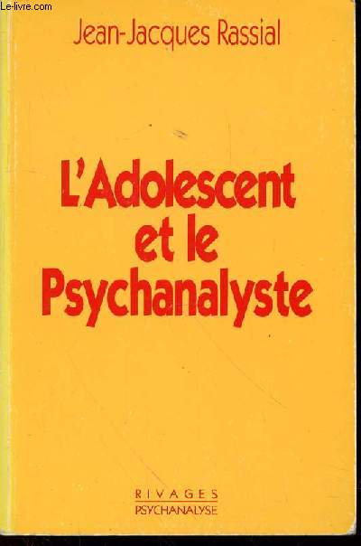 L'ADOLESCENT ET LE PSYCHANALYSTE.