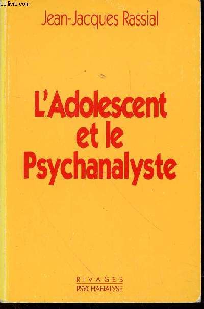 L'ADOLESCENT ET LE PSYCHANALYSTE.
