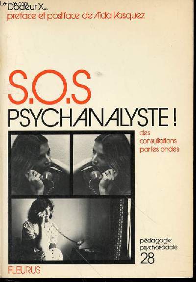 S.O.S. PSYCHANALYSTE ! DES CONSULTATIONS SUR LES ONDES - COLLECTION 