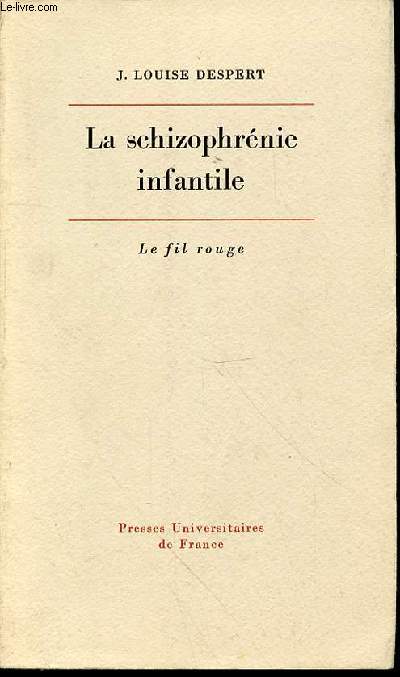 LA SCHIZOPHRENIE INFANTILE - COLLECTION 