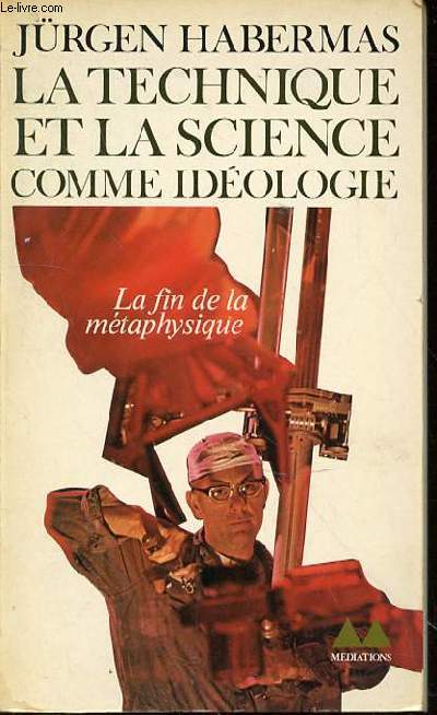LA TECHNIQUE ET LA SCIENCE COMME 