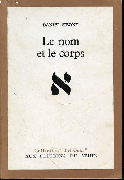 LE NOM ET LE CORPS - COLLECTION 