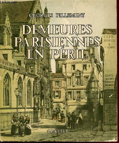 DEMEURES PARISIENNES EN PERIL.