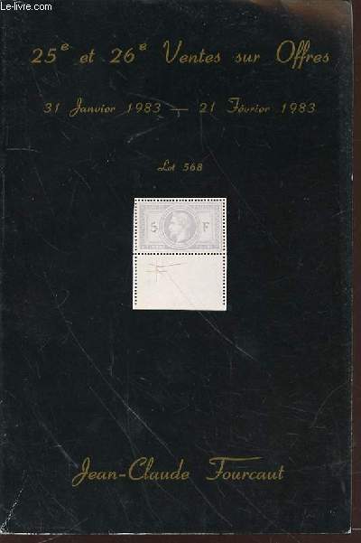 CATALOGUE 25 EME ET 26 EME VENTES SUR OFFRES : TIMBRES LOT 568 - 31 JANVIER 1983 - 21 FEVRIER 1983.