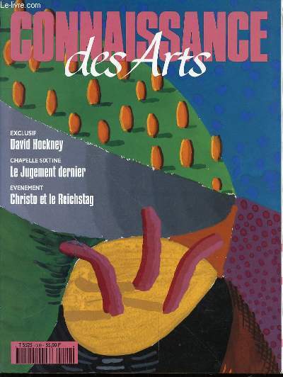 CONNAISSANCE DES ARTS N509 - Exclusif : David Hochney / Chappelle Sixtine, le jugement dernier / Evnement Christo et le Reichstag / L'Art verrier des Libensky / Etienne Cournault / ETC.