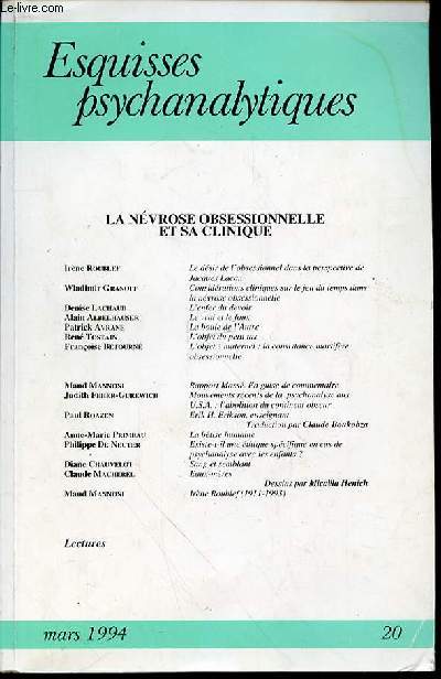 ESQUISSES PSYCHANALYTIQUES N20 : LA NEVROSE OBSESSIONNELLE ET SA CLINIQUE - L'enfer du devoir de LACHAUD / Le vrai et le faux de ALBELHAUSER / La boule de l'Autre de AVRANE / L'objet du petit tas de TOSTAIN / La btise humaine de PRIMEAU / ETC.