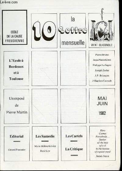 LETTRE MENSUELLE DE L'ECOLE DE LA CAUSE FREUDIENNE N10 - Editorial de G. Pommier / La critique assidue de L. Bataille et M. Leclerc / La rumeur de J. Zudas / L'amre-anorexie de J. Carrade / Comptes rendus de la soire du 11 mars de S. Hommel / ETC.