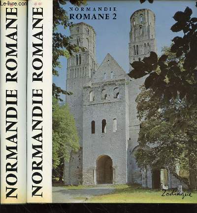 NORMANDIE ROMANE EN 2 TOMES : TOME 1 (LA BASSE-NORMANDIE) + TOME 2 (LA HAUTE-NORMANDIE) - COLLECTION 