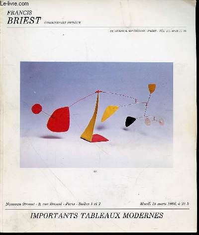 CATALOGUE DE VENTE AUX ENCHERES : IMPORTANTS TABLEAUX MODERNES - NOUVEAU DROUOT, SALLES N1 ET N7 / MARDI 18 MARS 1986 A 21H00.