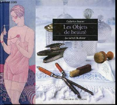 LES OBJETS DE BEAUTE - LES CARNETS DU CHINEUR.