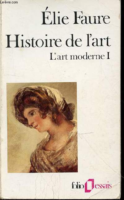 HISTOIRE DE L'ART - L'ART MODERNE : TOME 1. COLLECTION 