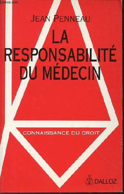 LA RESPONSABILITE DU MEDECIN - COLLECTION 