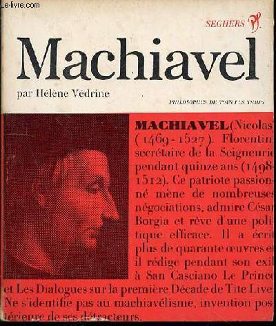 MACHIAVEL OU LA SCIENCE DES POUVOIRS - COLLECTION 