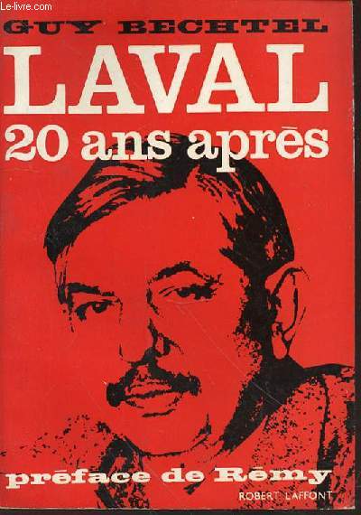 LAVAL 20 ANS APRES - PREFACE DE REMY.