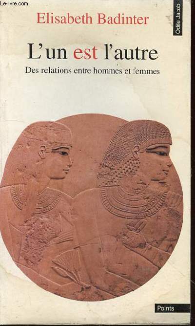 L'UN EST L'AUTRE : DES RELATIONS ENTRE HOMMES ET FEMMES - COLLECTION 