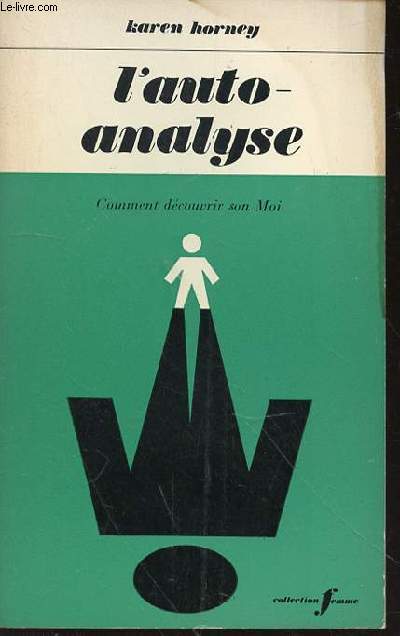 L'AUTO-ANALYSE : COMMENT DECOUVRIR SON MOI - COLLECTION 