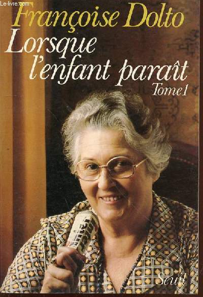 LORSQUE L'ENFANT PARAIT - TOME 1.