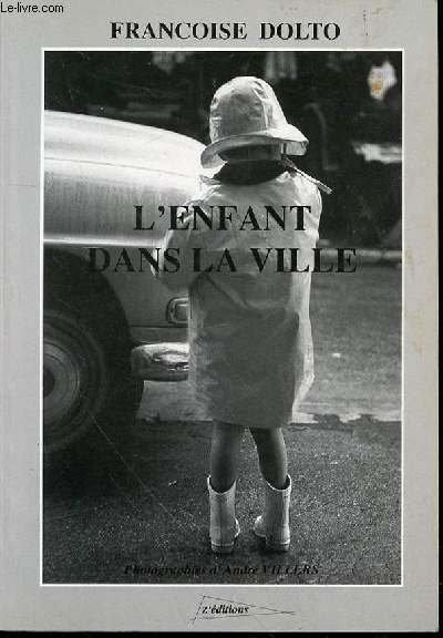 L'ENFANT DE LA VILLE - PHOTOGRAPHIES D'ANDRE VILLERS.