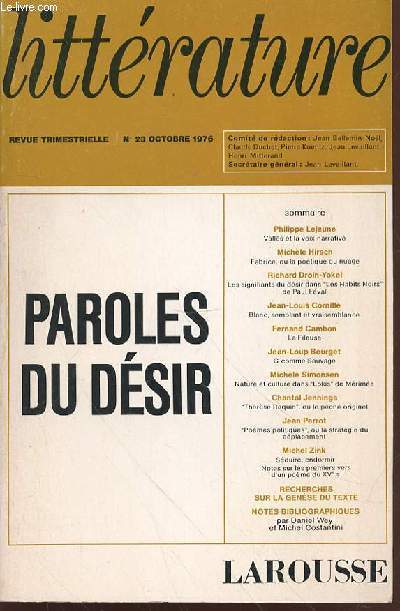 LITTERATURE N23 - PAROLES DU DESIR. Valls et la voix narrative de LEJEUNE / Blanc, semblant et vraisemblance de CORNILLE / G comme Sauvage de BOURGET / Thrse Raquin, ou le pch originel de JENNINGS / La Fileuse de CAMBON / ETC.