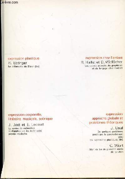 EXPRESSION ET SIGNE / ETUDES PSYCHOPATHOLOGIQUES - DECEMBRE 71 VOL 1 N4 R. Ebtinger, La mlancolie de Durer / R. Hallut et D. Wildlocher, Les retards associs du graphismes et du languages chez l'enfant