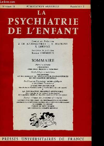 LA PSYCHIATRIE DE L'ENFANT - VOL 2 - FASCICULE 2 - LA PSYCHATRIE INFANTINE AMERICAINE