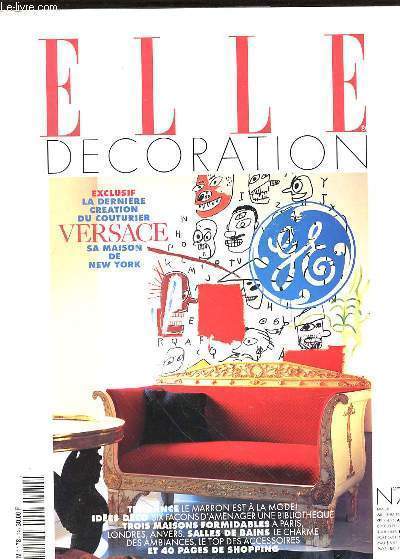 ELLE DECORATION - N74 - EXCLUSIF LA DERNIERE CREATION DU COUTURIER VERSACE SA MAISON DE NEW YORK -VISITE CHEZ UN STAFFEUR - IDEES DECO SALLES DE BAIN - PORTRAIT DU DISIGNER SILVAGNI - SIX FACONS DE DECLINER UNE BIBLIOTHEQUE - LES EPICES