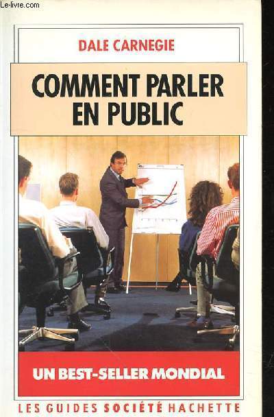 COMMENT PARLER EN PUBLIC - UN BEST SELLER MONDIAL