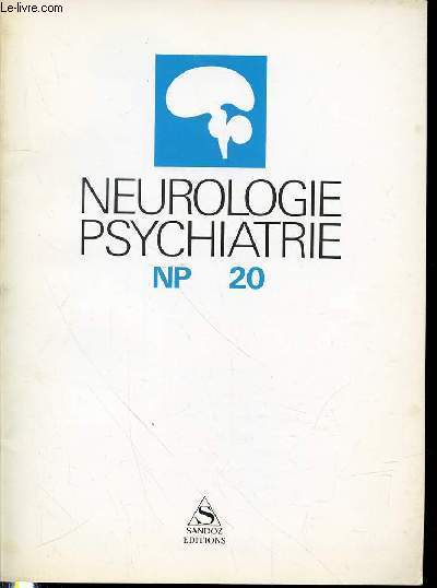 NEUROLOGIE PSYCHIATRIE NP 20 - SOMMAIRE : une page d'histoire de la psychiatrie : le passage de Pierre Janet  Mexico en 1925 