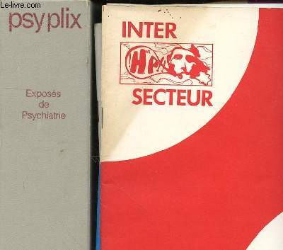 INTER SECTEUR - REVUE BIMESTRIELLE PUBLIEE PAR LES INTERNES DES HOPITAUX PSYCHIATRIQUES ET LES PSYCHIATRES EN FORMATION - SOINS FORMATIONS RECHERCHES N15 au N25 - L'ORGANISATION DE L'ENSEIGNEMENT DE LA PSYCHIATRIE