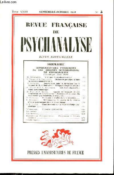 REVUE FRANCAISE DE PSYCHANALYSE - N° 5 - tome 23 - SEPTEMBRE-OCTOBRE 1959 - SOMMAIRE : COMMUNICATIONS FRANÇAISES AU XXIe CONGRÈS INTERNATIONAL DE PSYCHANALYSE (Copenhague, juillet 1959)/M. Bonaparte. Vitalisme et psychosomatique.