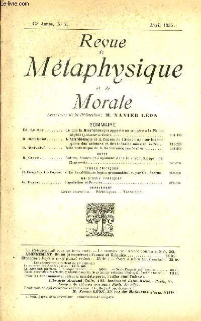 REVUE DE METHAPHYSIQUE ET DE MORALE - 42EME ANNEE - AVRIL 1935 - SOMMAIRE : ED. Roy Ce que la Microphysique apporte ou suggre  la Philosophie (premier article)..154-184 / R. Berthelot L'Astrobiologie et la Pense de l'Asie