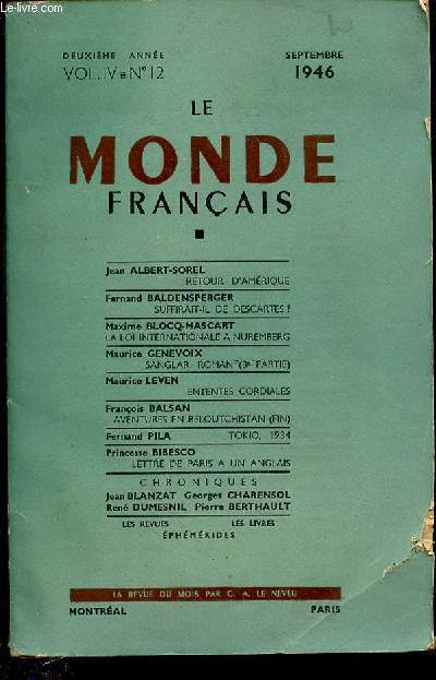 LE MONDE FRANCAIS -REVUE MENSUELLE- 2EME ANNEE - VOL 4 - N12 - SEPTEMBRE 1946 - SOMMAIRE : Jean ALBERT-SOREL RETOUR D'AMRIQUE / MAXIME BLOCQ-MASCART LA LOI INTERNATIONALE A NUREMBERG / Maurice GENEVOIX SANGLAR, ROMAN ~(3e PARTIE )