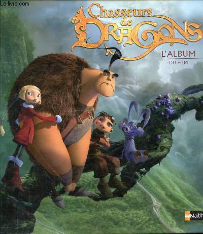 CHASSEURS DE DRAGONS - ALBUM DU FILM