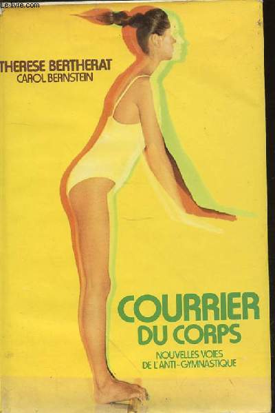 COURRIER DU CORPS - BOUVELLES VOIES DE L'ANTI-GYMANASTIQUE