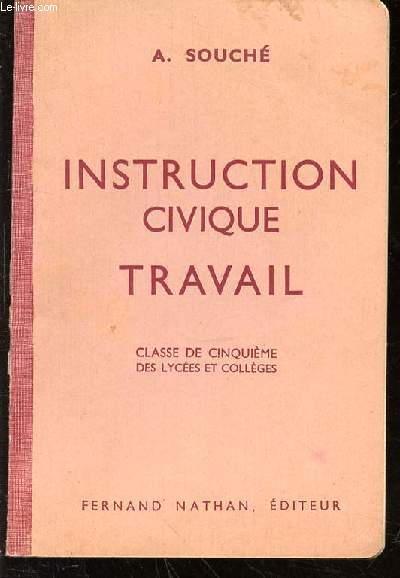 INSTRUCTION CIVIQUE TRAVAIL - CLASSE DE CINQUIEME DES LYCEES ET COLLEGES