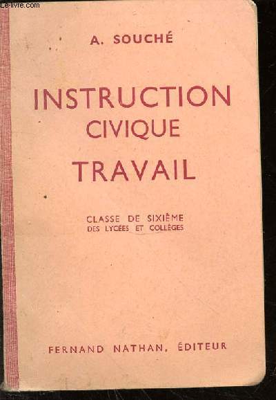 INSTRUCTION CIVIQUE TRAVAIL - CLASSE DE SIXIEME DES LYCEES ET COLLEGES