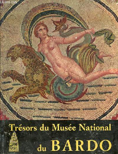 TRESORS DU MUSEE NATIONAL DU BARDO