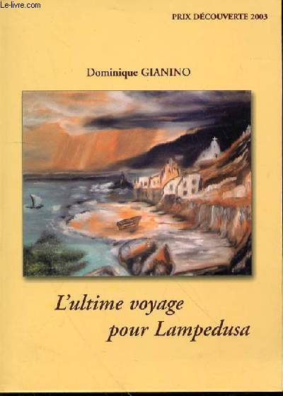 L'ULTIME VOYAGE POUR LAMPEDUSA
