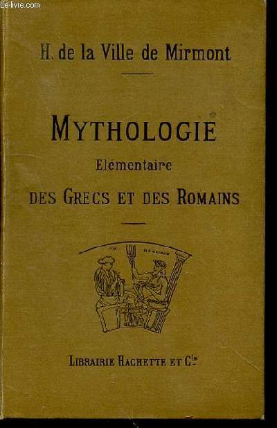 MYTHOLOGIE ELEMENTAIRE DES GRECS ET LES ROMAINS